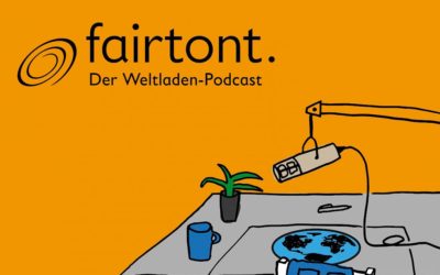 fairtont. Der Weltladen-Podcast